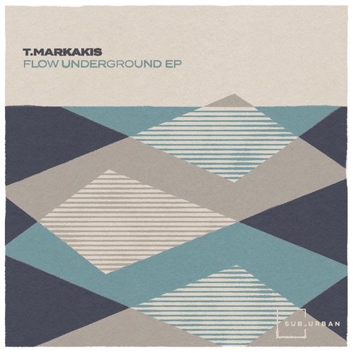 T.Markakis - Flow Underground Ep [SU081]